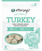 Etta Says Eat Simple! 100% Freeze Dried Turkey; Wt 2.5Oz